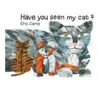 Have You Seen My Cat by Eric Carle Eric Carle (Auteur)