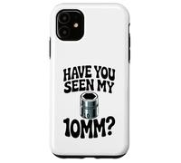 Have You Seen My Douille de Voiture 10 mm Coque pour iPhone 11