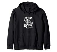 Have You Seen My Keys? Funny Lost Keys Humour Sweat à Capuche
