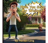 Have You Seen My Weiner: Dick & Frank's Adult Parody Book for those who love long weiners.