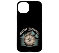 Have You Tried Trying Growth Hustle Effort Mindset |- Coque pour iPhone 15 Plus