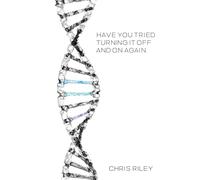 Have You Tried Turning It Off And On Again