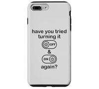 Have You Tried Turning It Off and on Again Sign,IT Dept Tech Coque pour iPhone 7 Plus/8 Plus