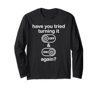 Have You Tried Turning It Off and on Again Sign Tech Support Manche Longue