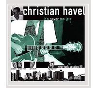 Havel,Christian - Its Never Too Late