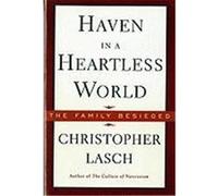 Haven in a Heartless World Christopher Lasch (Auteur)