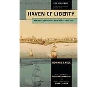 Haven of Liberty by Howard B. Rock Howard B. Rock (Auteur)