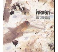 Haven - Til the End