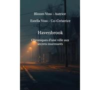 Havenbrook: Chroniques d’une ville aux secrets murmurés