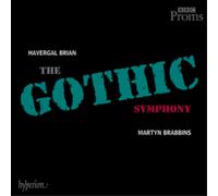 Havergal Brian – Symphonie n°1 en ré mineur « Gothique » – CD – Hyperion