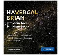 Stanley Pope – Havergal Brian : Symphonies 3 & 17 – Heritage – Import