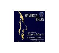 Havergal Brian: The Complete Piano Music