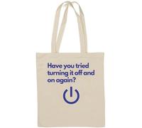 Havie You Tried Turning It Off and On Again Sac fourre-tout amusant en coton naturel Blanc