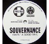 Havin A Good Time - Souvernance 12"