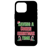 Having A Cohen Christmas Time Family Reunion Name Coque pour iPhone 16 Pro Max