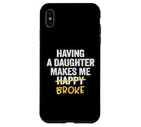« Having A Daughter Makes Me Broke Dad from Daughter Father » Coque pour iPhone XS Max