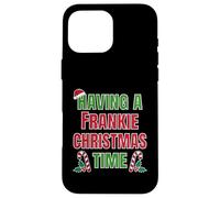 Having A Frankie Christmas Time (nom de réunion de Famille) Coque pour iPhone 16 Pro Max