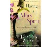 HAVING A MARY SPIRIT by WEAVER J (2006) Paperback