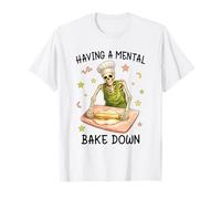 Having a Mental Bake Down Skeleton Funny Baker Meme Baking T-Shirt