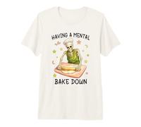 Having a Mental Bake Down Skeleton Funny Baker Meme Baking T-Shirt Haut de Gamme