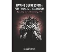 HAVING DEPRESSION & POST TRAUMATIC STRESS DISORDER
