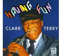 Having Fun by Clark Terry (1992-12-14)