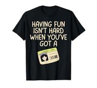 Having Fun Isn't Hard When You've A Library Card Bibliophile T-Shirt