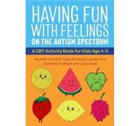 Having Fun with Feelings on the Autism Spectrum by Stefanie Runham Stefanie Runham (Auteur)