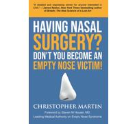 Having Nasal Surgery? Don't You Become An Empty Nose Victim!