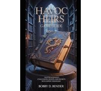 Havoc Heirs Game Guide: Master Marana’s Challenges, Quests, and Secrets with Expert Strategies