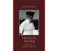 Havoc in the Hub by Peter Wolfe Peter Wolfe (Auteur)