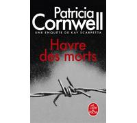 Havre des morts Une enquête de Kay Scarpetta - Patricia Cornwell - Lgf - Poche - Roman