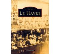 Havre (Le) - Loïc Lecanu - Nouvelles Editions Sutton - broché - Livre