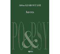 Havres - Abbas Kiarostami - Eres - broché - Poésie
