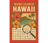 HAWAII ADVENTURES WORD SEARCH BOOK: Explore Hawaii’s Islands, Traditions & Wildlife Through Word Puzzles 55 Word Search Puzzles All About the State ... Book Featuring Hawaii’s Culture & Landmarks