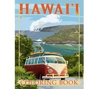Hawaii Coloring Book: Gift For Those Who Loves Hawaii Island To Relax And Relieve Stress With All Illustrations Inside!