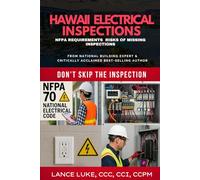 Hawaii Electrical Inspections NFPA Requirements Risks of Missing Inspections: Don't Skip The Inspection