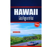 HAWAII Guida al Viaggio on the Road 2026: Itinerari dettagliati sull'isola, consigli per il noleggio auto, esperienze in spiaggia e suggerimenti per la ristorazione locale