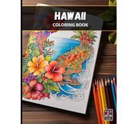 Hawaii - Large Anti-Stress Coloring Book for Adults - 100+ pages (8.5 x 11 inches)