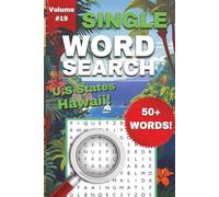 Hawaii One-Word Word Search Puzzle Book - Volume 19: Fun and Easy to Read Print about Hawaii, Islands, U.S States, and More | 6x9 Inches, 112 Pages, 50+ Puzzles ... Gift for Holidays or Vacations