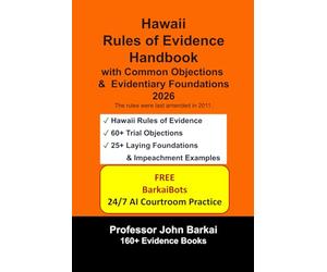 Hawaii Rules of Evidence Handbook with Common Objections & Evidentiary Foundations
