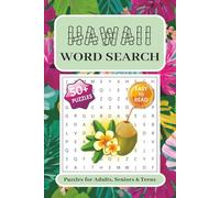 Hawaii Word Search Puzzle Book for Adults: 50+ Tropical Puzzles About Beaches, Surfing, Flowers & Island Life | 6x9 inches, 110 pages | Large-Print ... gift for travel, holidays, and free times