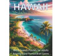 Hawaii Word Search Puzzles: Relaxing Island-Themed Brain Games for Adults