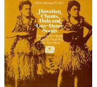 Hawaiian Chants Hula & Love Dance Songs