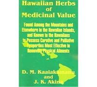 Hawaiian Herbs of Medicinal Value D. M. Kaaiakamanu (Auteur)
