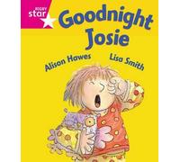 Hawes, A: Rigby Star Guided Reception: Pink Level: Goodnight