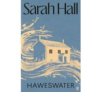 Haweswater: 'A writer of show-stopping genius.' GUARDIAN