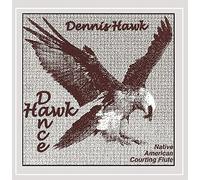 Hawk Dance by Dennis Hawk (2008-01-08)