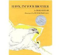 Hawk, I'm Your Brother Byrd Baylor, Peter Parnall (Auteur)