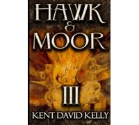 Hawk & Moor: Book 3 - Lands and Worlds Afar